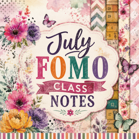 July Fomo Class Notes